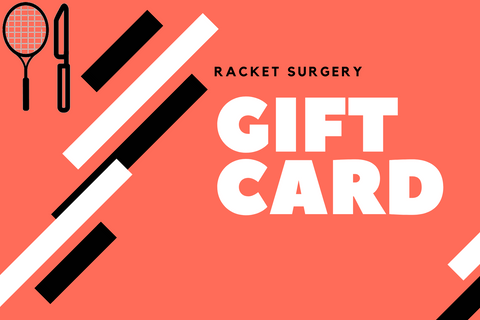 Racket Surgery Gift Card